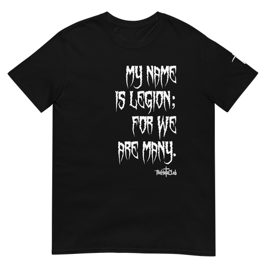 My Name Is Legion Unisex T-Shirt